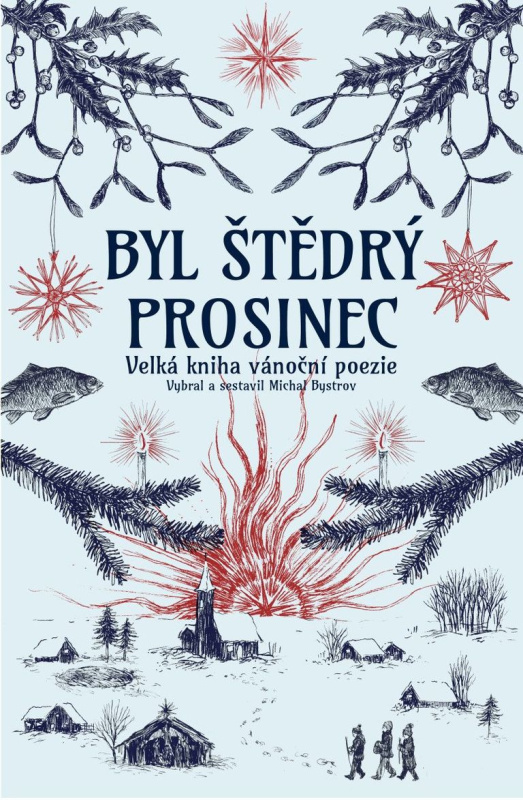 Byl štědrý prosinec - Michal Bystrov (editor) - kniha z kategorie Beletrie
