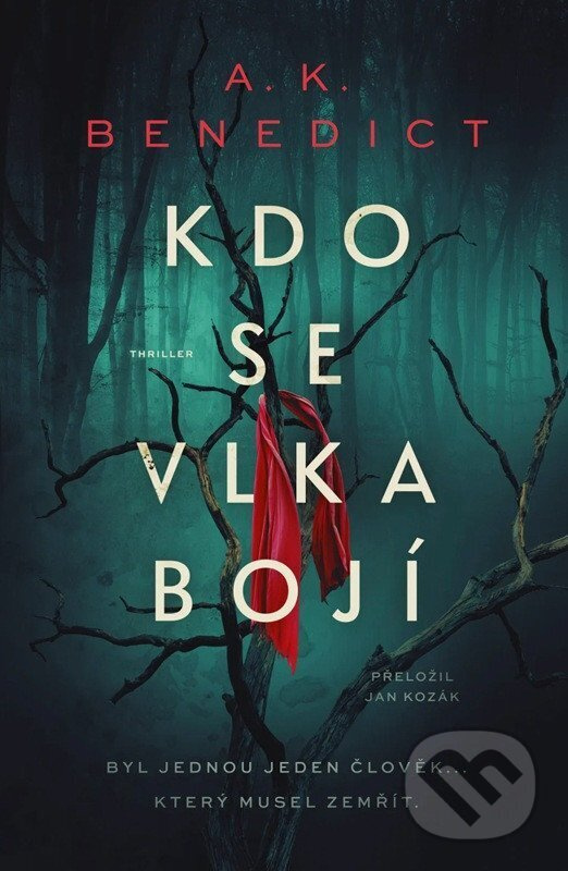 Kdo se vlka bojí - A.K. Benedict