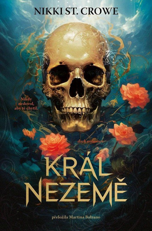Král Nezemě - Nikki Crowe St