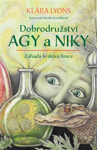 Dobrodružství Agy a Niky: Záhada králova límce - Klára Lyons - kniha z kategorie Beletrie pro děti
