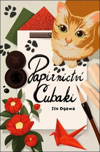 Papírnictví Cubaki - Ito Ogawa,Papírnictví Cubaki - Ito Ogawa - kniha z kategorie Spoločenská beletria