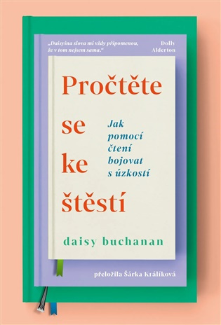 Pročtěte se ke štěstí - Daisy Buchanan,Pročtěte se ke štěstí - Daisy Buchanan - kniha z kategorie Vzťahy a rodina