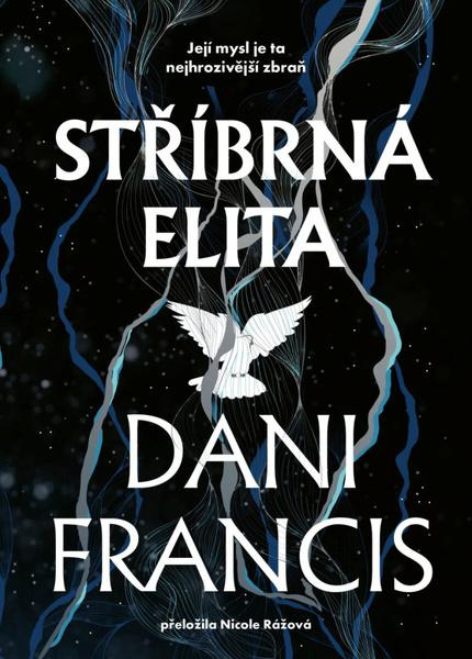 Stříbrná elita - Dani Francis,Stříbrná elita - Dani Francis - kniha z kategorie Fantasy