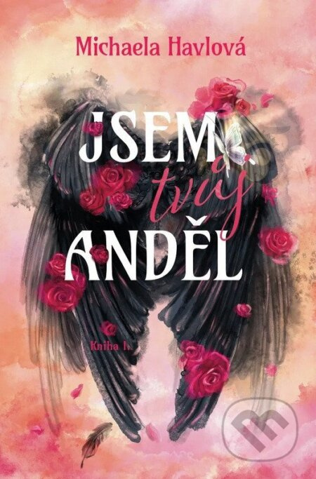 Jsem tvůj anděl - Michaela Havlová