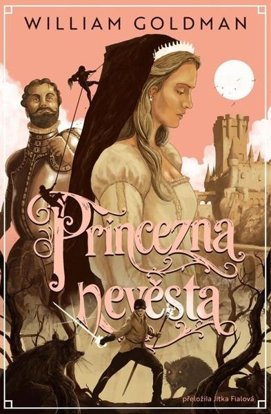 Princezna nevěsta -  William Goldman