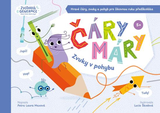 Čáry máry Zvuky v pohybu -  Petra Laura Maxová