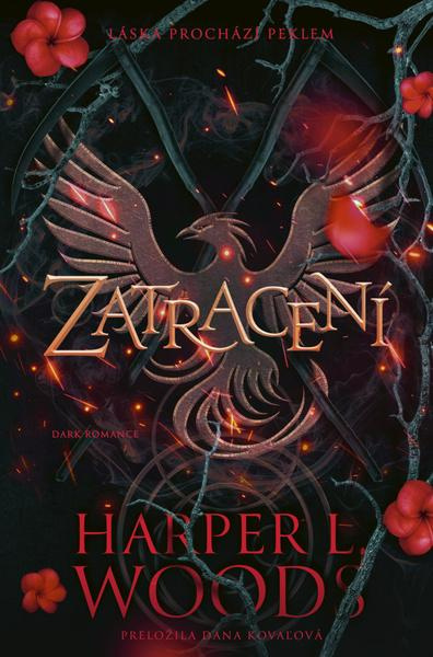 Zatracení - Harper L. Woods,Zatracení - Harper L. Woods - kniha z kategorie Romantické