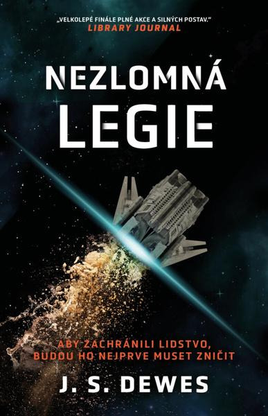 Nezlomná legie -  J. S. Dewes