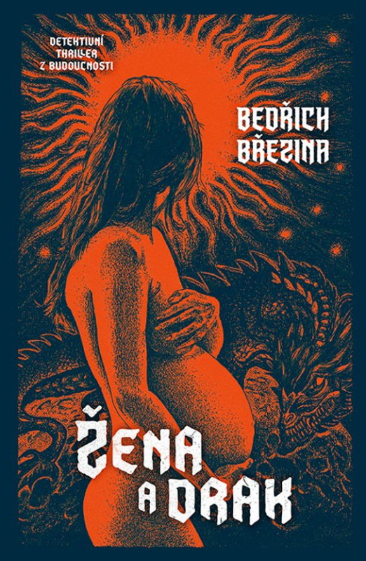 Žena a drak -  Bedřich Březina
