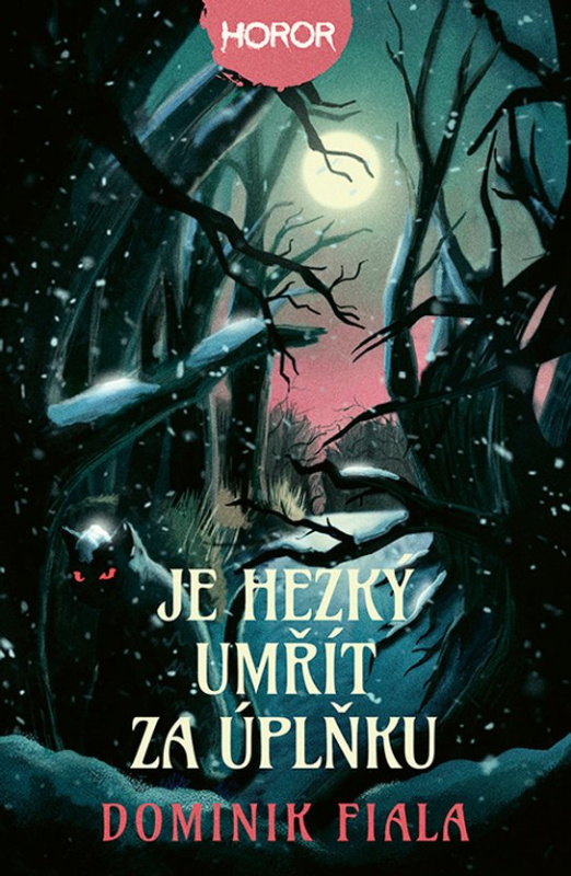 Je hezký umřít za úplňku -  Dominik Fiala