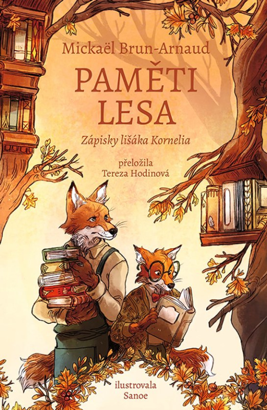 Paměti lesa: Zápisky lišáka Kornelia -  Mickaël Brun-Arnaud