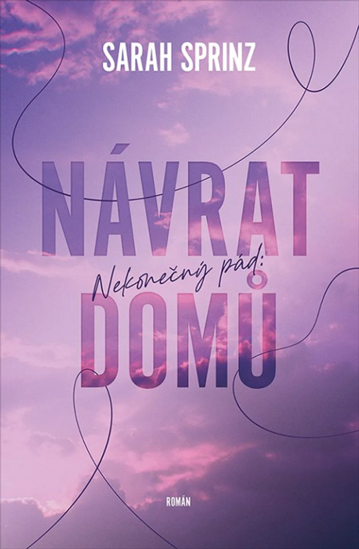 Nekonečný pád: Návrat domů -  Sarah Sprinz