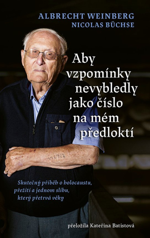 Aby vzpomínky nevybledly jako číslo na mém předloktí -  Nicolas Büchse