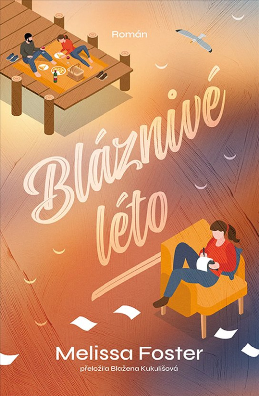 Bláznivé léto -  Melissa Foster