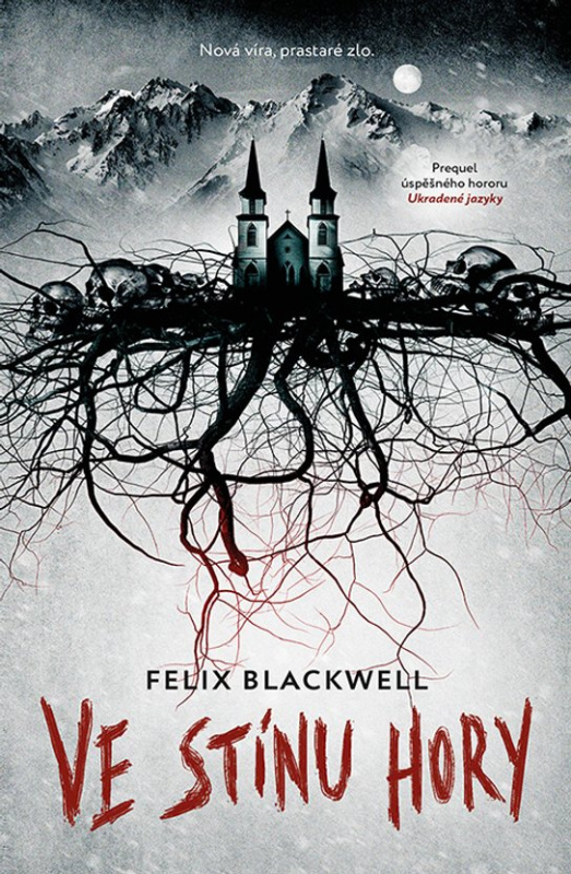 Ve stínu hory -  Felix Blackwell