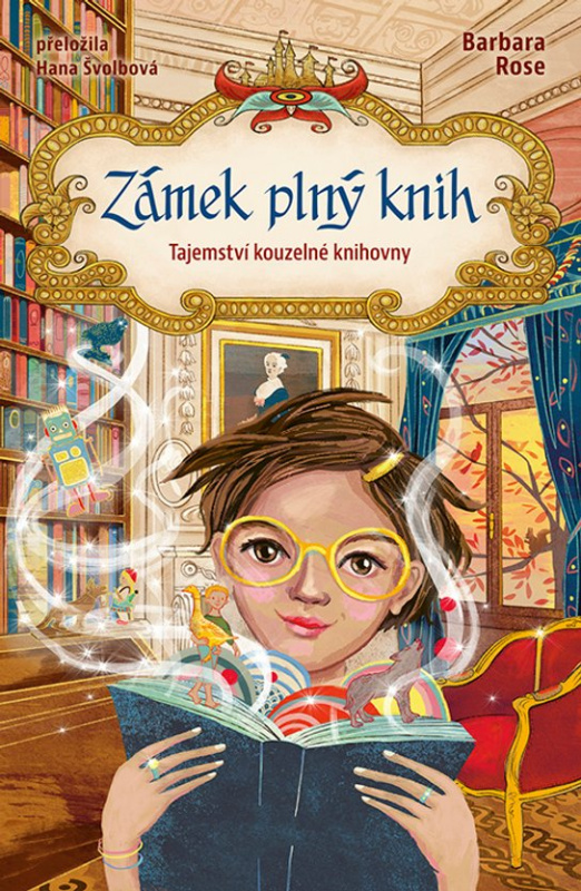 Zámek plný knih: Tajemství kouzelné knihovny -  Barbara Rose