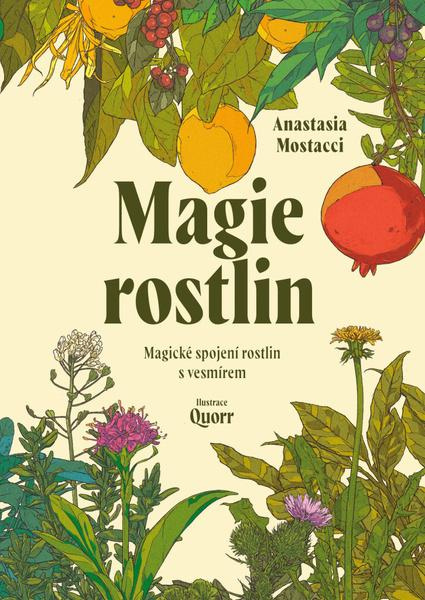 Magie rostlin -  Anastasia Mostacci