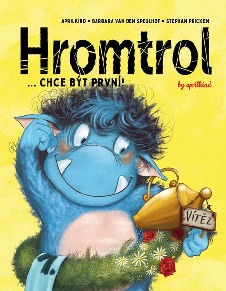 Hromtrol Chce být první! -  Barbara van den Speulhof