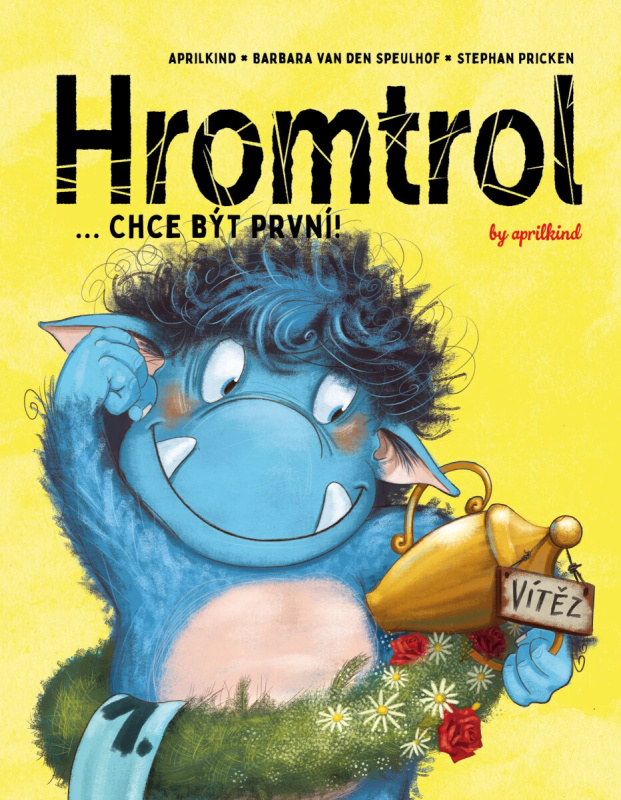 Hromtrol Chce být první! -  Barbara van den Speulhof