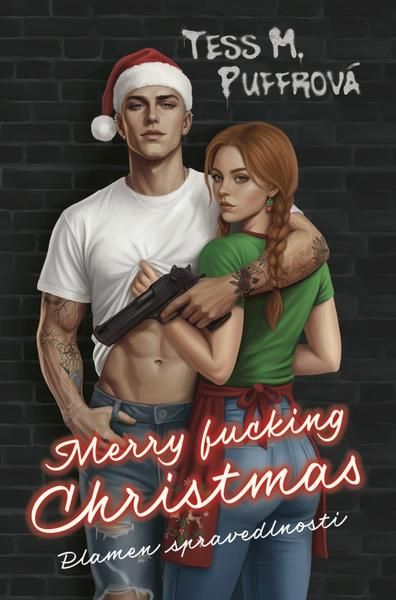 Merry Fucking Christmas -  Tess M. M. Puffrová
