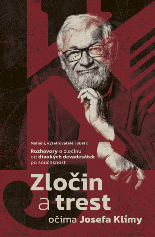Zločin a trest očima Josefa Klímy - Josef Klíma