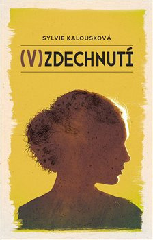 Vzdechnutí - Sylvie Kalousková