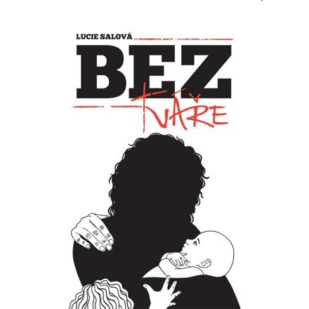 Bez tváře - Lucie Salová