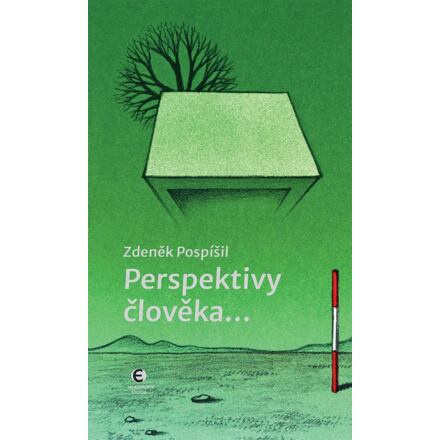 Perspektivy člověka - Zdeněk Pospíšil