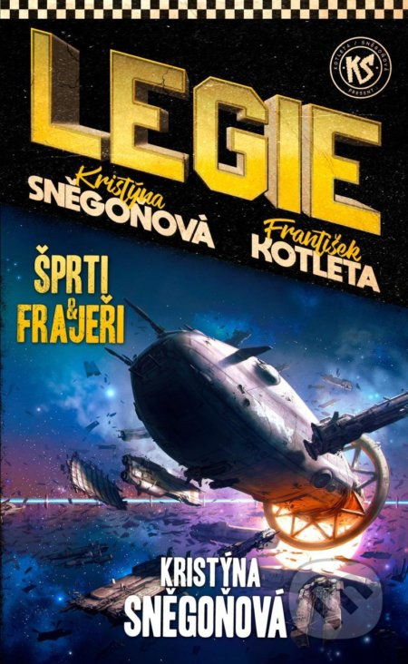 Šprti a frajeři - Kristýna Sněgoňová, František Kotleta - kniha z kategorie Sci-fi