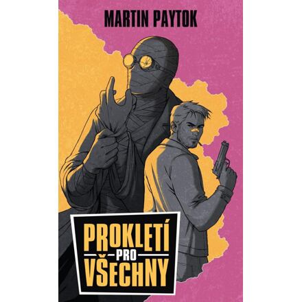 Prokletí pro všechny - Martin Paytok