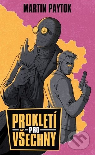 Prokletí pro všechny - Martin Paytok