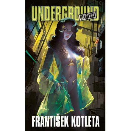 Underground: Revoluce - František Kotleta