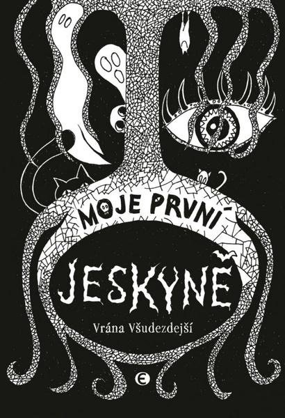 Moje první jeskyně Nakladatelství Epocha s. r. o.