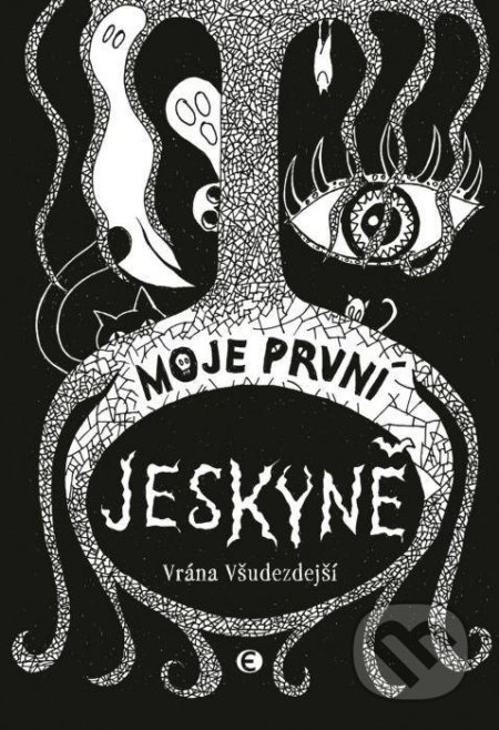 Moje první jeskyně Nakladatelství Epocha s. r. o.