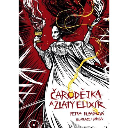 Čarodějka a Zlatý elixír - Petra Kubašková