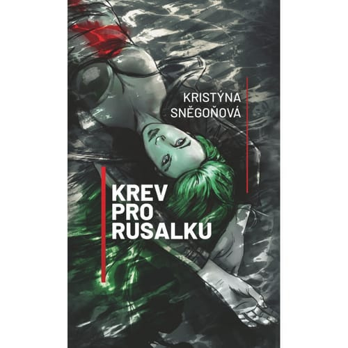 Krev pro Rusalku - Kristýna Sněgoňová