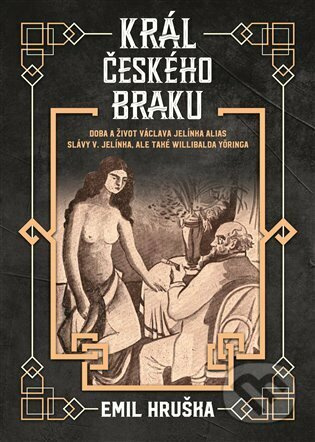 Král českého braku - Emil Hruška