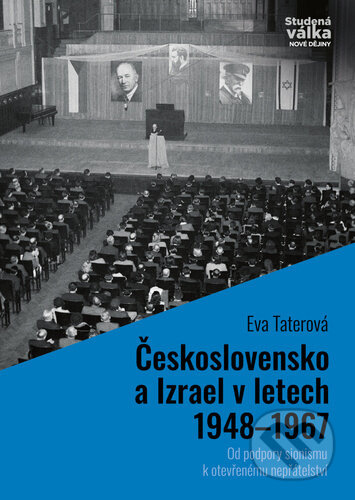 Československo a Izrael v letech 1948–1967 - Eva Taterová