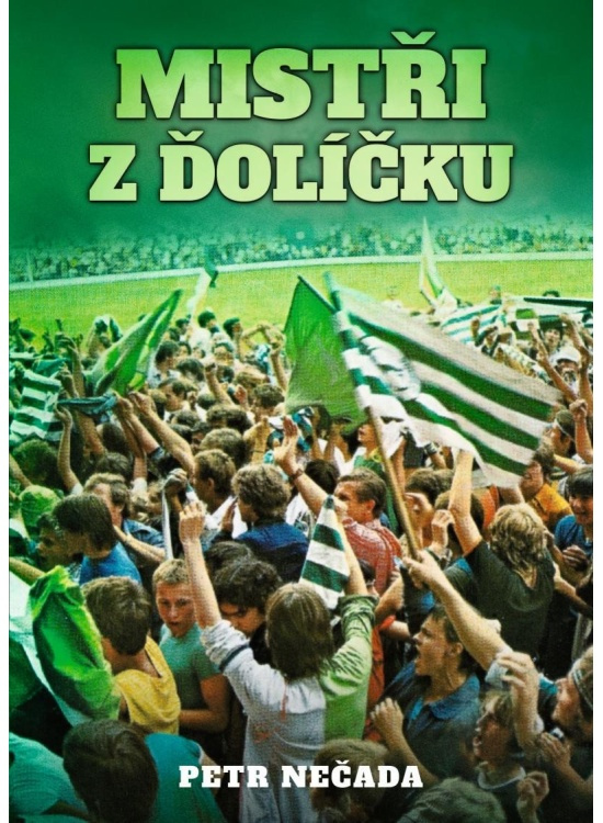 Mistři z Ďolíčku - Petr Nečada