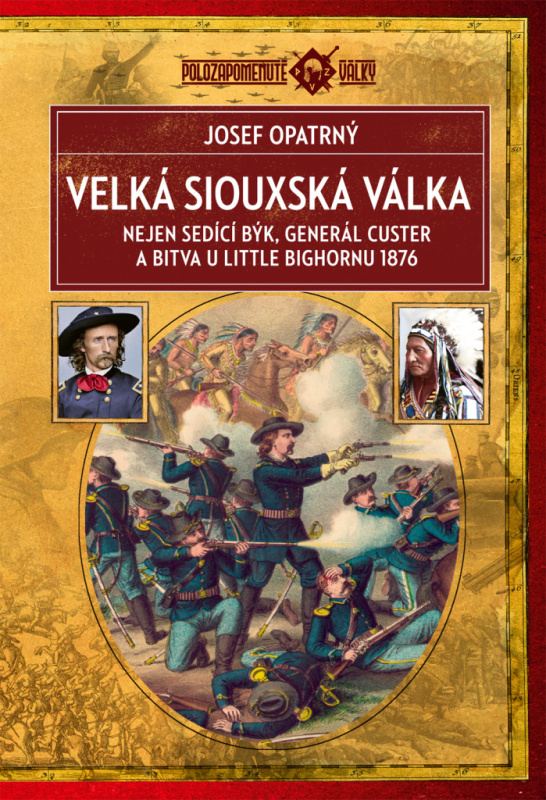 Velká siouxská válka - Josef Opatrný