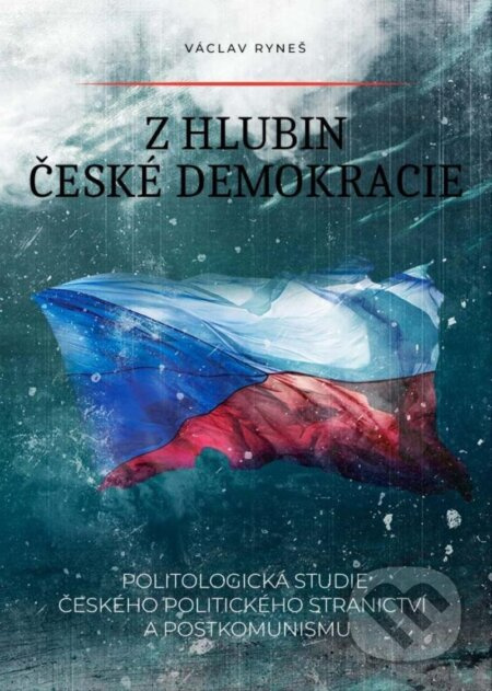 Z hlubin české demokracie - Václav Ryneš
