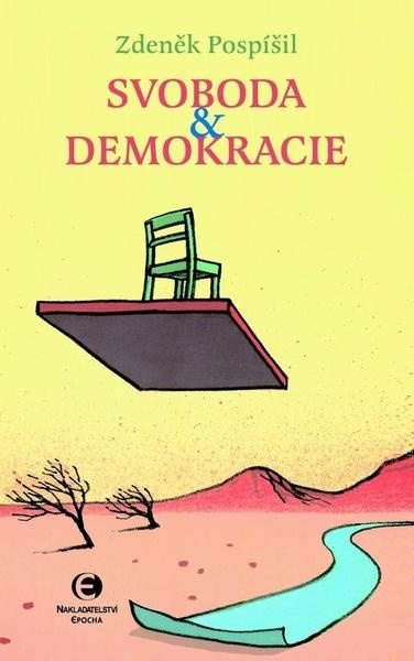 Svoboda a demokracie - Zdeněk Pospíšil