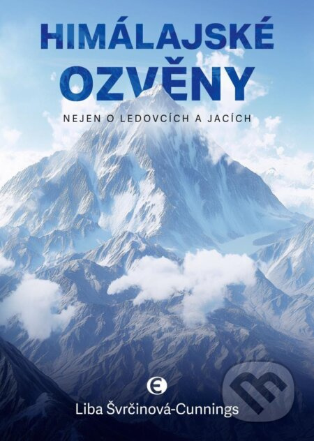 Himálajské ozvěny - Liba Švrčinová-Cunnings