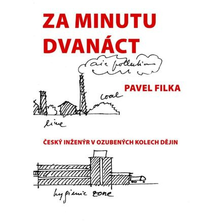 Za minutu dvanáct - Pavel Filka