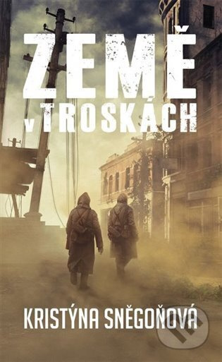 Země v troskách - Kristýna Sněgoňová