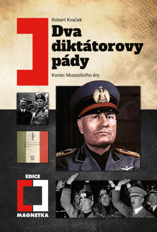 Dva diktátorovy pády - Robert Kvaček