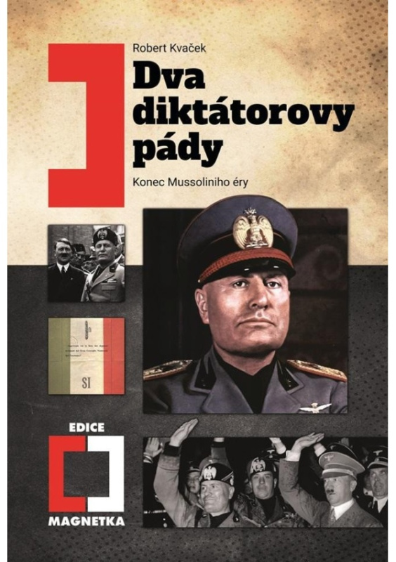 Dva diktátorovy pády - Robert Kvaček