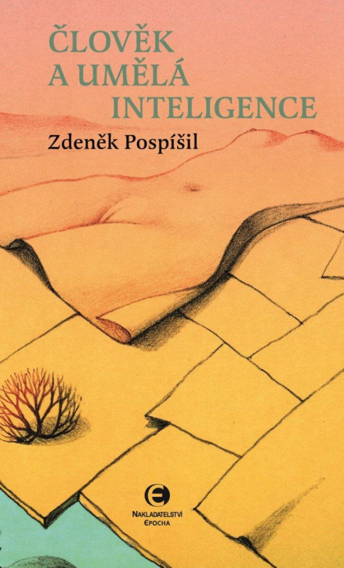 Člověk a umělá inteligence Nakladatelství Epocha s. r. o.