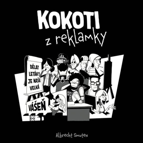 Kokoti z reklamky - Albrecht Smuten