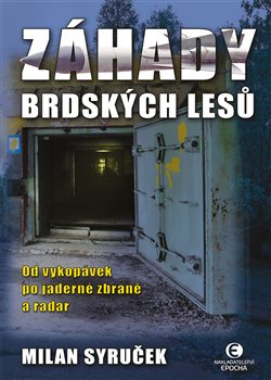 Záhady brdských lesů - Milan Syruček